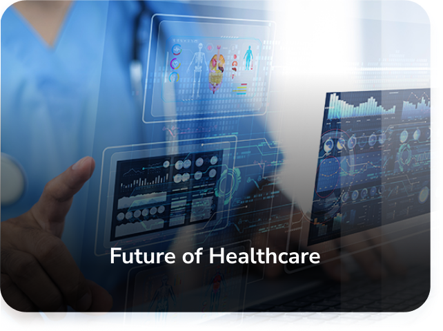  Future of Healthcare 